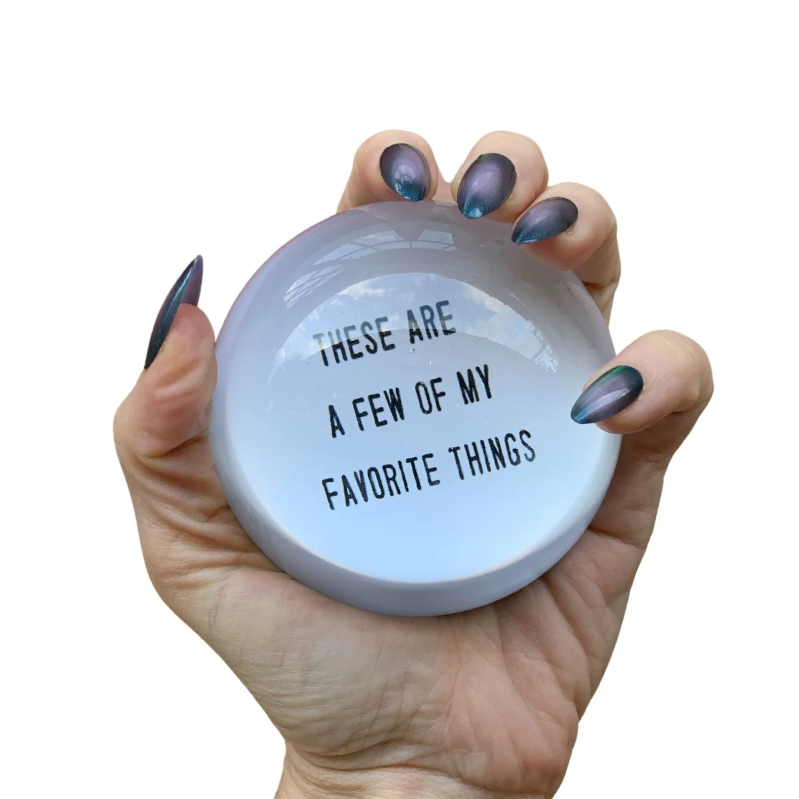 Smart These Are A Few Of My Favorite Things Glass Dome Paperweight Clean