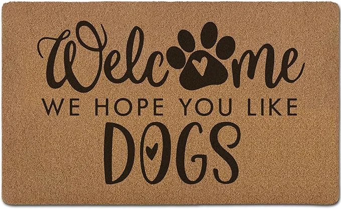 Proven Funny Dog Welcome Door Mats We Hope You Like Dogs Door Mat Selected