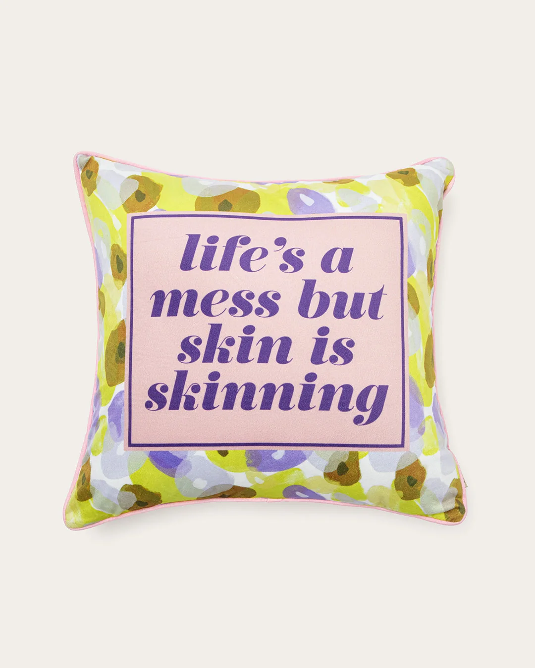 World-Class life's a mess but skin is skinning pillow Premium Material